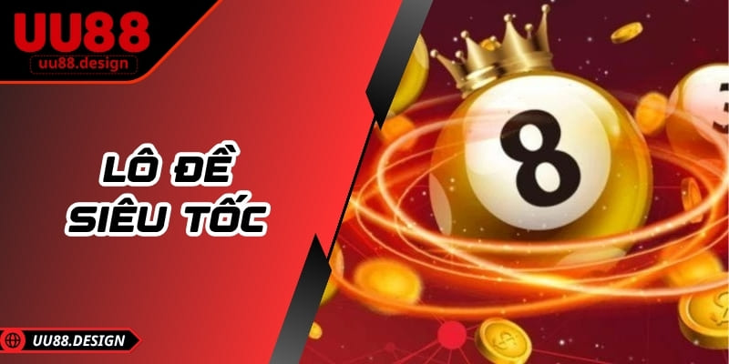 Lô đề siêu tốc